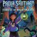 Paola Santiago and the Forest of Nightmares