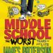 Middle Grade Worst Years of My Life