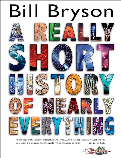 A Really Sort History of Nearly Everything
