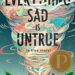 Everything Sad Is Untrue