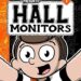 Hall Monitors